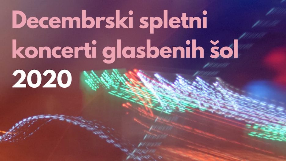 Decembrski spletni koncerti glasbenih šol 2020